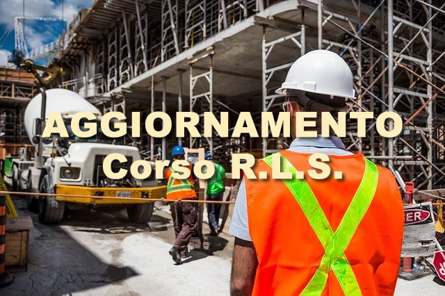Corso aggiornamento RLS Corso aggiornamento RLS